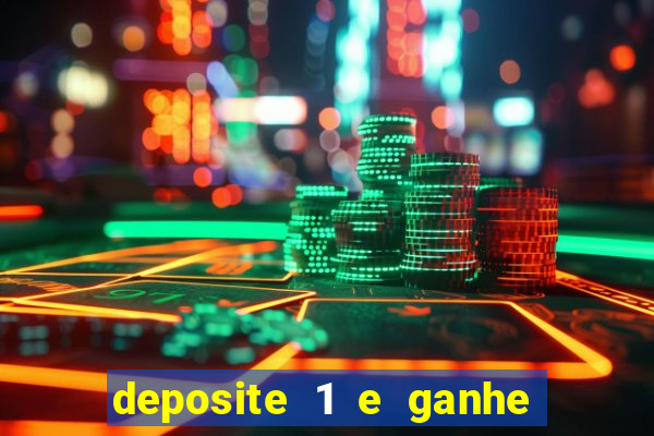 deposite 1 e ganhe 10 vai de bet